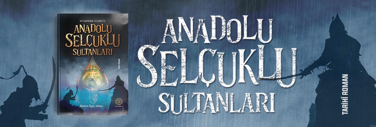 Anadolu Selçuklu Sultanları